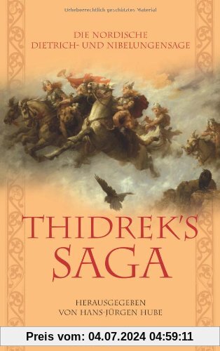 Thidreks Saga: Die nordische Dietrich- und Nibelungensage
